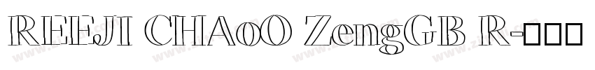 REEJI CHA0O ZengGB R字体转换